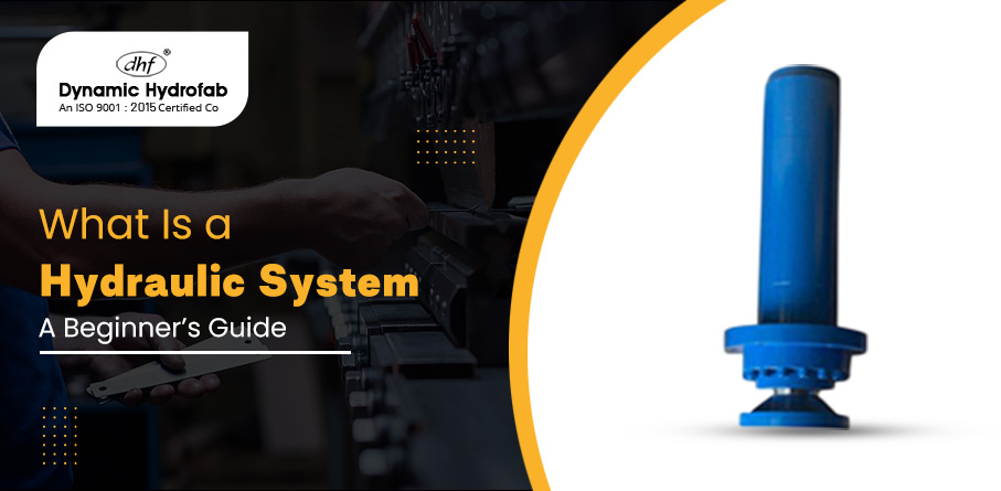 What Is a Hydraulic System?
